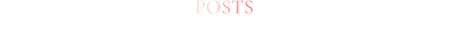 POSTS みんなの期待・感想